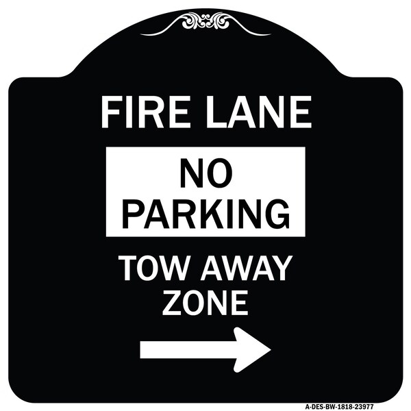 Signmission Fire Lane Tow-Away Zone W/ Right Arrow Heavy-Gauge Aluminum Sign, 18" x 18", BW-1818-23977 A-DES-BW-1818-23977 - main